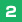 2